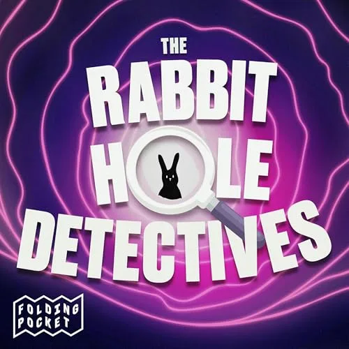 The Rabbit Hole Detectives Podcast