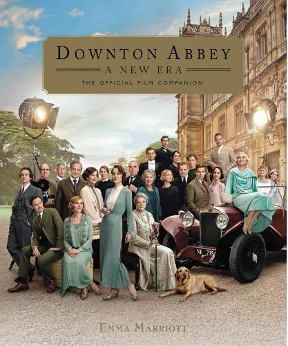 Downton Abbey: A New Era – The Official Film Companion